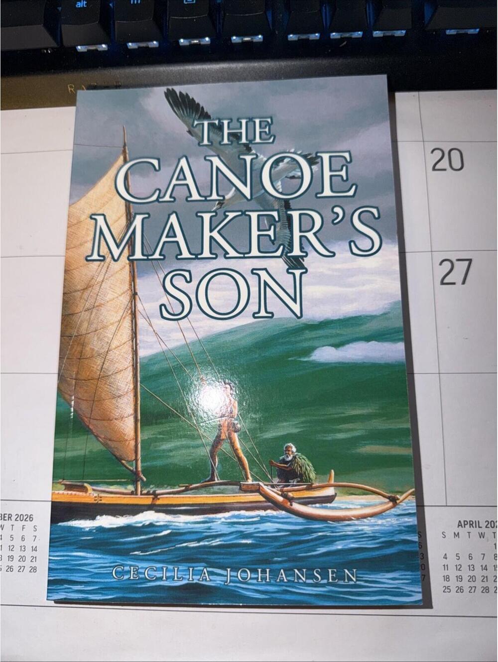 The Canoe Maker's Son - Paperback, by Cecilia Johansen- Very Good Signed By Auth